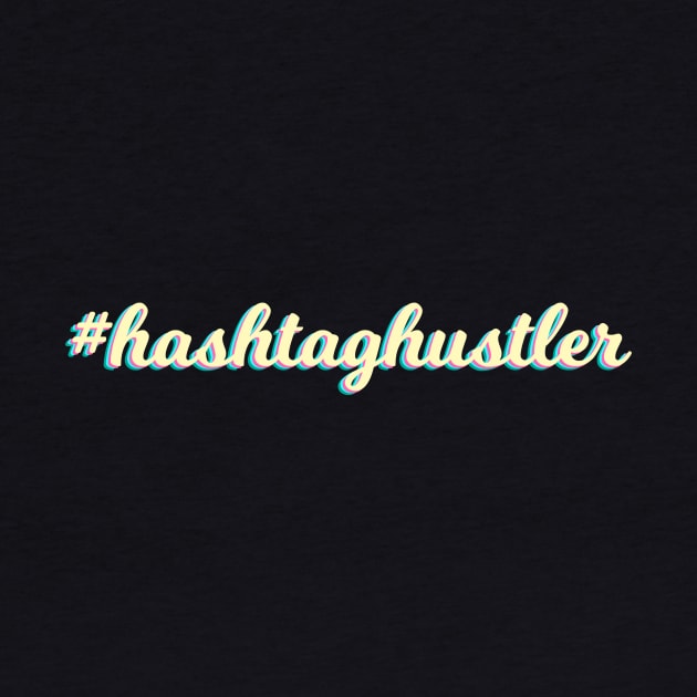 Hashtag Hustler by TheDaintyTaurus